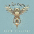 Buy The Stray Birds - Echo Sessions (EP) Mp3 Download