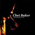 Buy Chet Baker - I Remeber You Mp3 Download