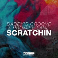 Purchase Daddy's Groove & Promise Land - Scratchin (CDS)