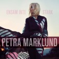 Buy Petra Marklund - Ensam Inte Stark Mp3 Download