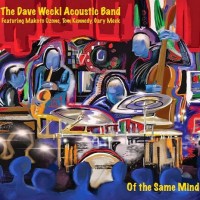 Purchase The Dave Weckl Acoustic Band - Of The Same Mind