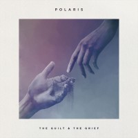 Purchase Polaris - The Guilt & The Grief (EP)