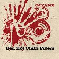 Purchase Red Hot Chilli Pipers - Octane