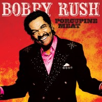 Purchase Bobby Rush - Porcupine Meat