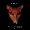 Buy Robert Reed - Willow's Song (EP) Mp3 Download