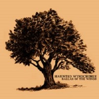 Purchase The Haunted Windchimes - Ballad Of The Winds