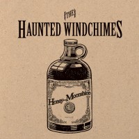 Purchase The Haunted Windchimes - Honey Moonshine