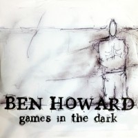 Purchase Ben Howard - Games In The Dark (EP)