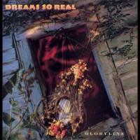 Purchase Dreams So Real - Gloryline (Vinyl)