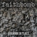 Buy Faithbomb - Abandon In Place Mp3 Download