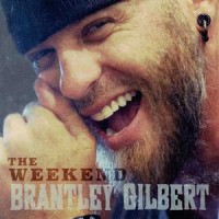 Purchase Brantley Gilbert - The Weekend (CDS)