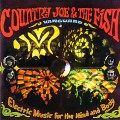 Buy Country Joe & The Fish - Electric Music For The Mind And Body (Reissued 2013) (Mono) CD1 Mp3 Download