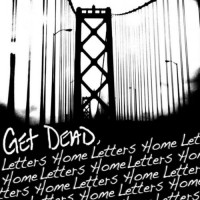 Purchase Get Dead - Letters Home