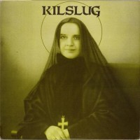 Purchase Kilslug - Answer The Call (Vinyl)