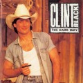 Buy Clint Black - The Hard Way Mp3 Download