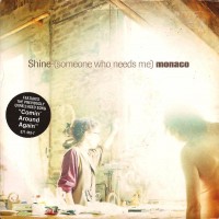 Purchase Monaco - Shine (Someone Who Needs Me) (CDS)