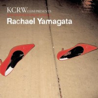 Purchase Rachael Yamagata - KCRW Sessions (EP)