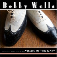 Purchase Bobby Wells - Back In The Day