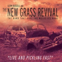 Purchase Leon Russell & The New Grass Revival - Live And Pickling Fast