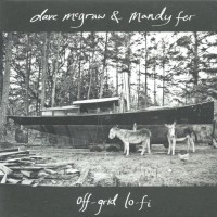 Purchase Dave Mcgraw & Mandy Fer - Off-Grid Lo-Fi