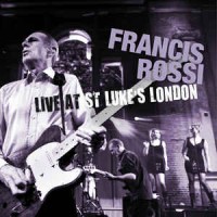 Purchase Francis Rossi - Live At St. Luke's London