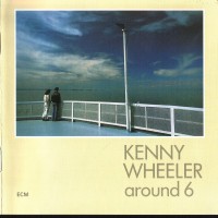 Purchase Kenny Wheeler - Around 6 (Vinyl)