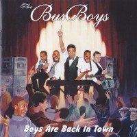 Purchase The Bus Boys - Boys Are Back In Town