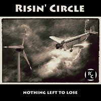 Purchase Risin' Circle - Nothing Left To Lose