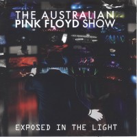 Purchase The Australian Pink Floyd Show - Exposed In The Light