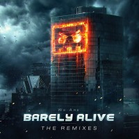 Purchase Barely Alive - We Are Barely Alive (The Remixes)