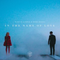 Purchase Martin Garrix & Bebe Rexha - In The Name Of Love (CDS)