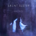 Buy Saint Sister - Madrid (EP) Mp3 Download