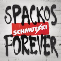 Purchase Schmutzki - Spackos Forever