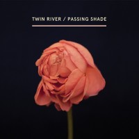 Purchase Twin River - Passing Shade