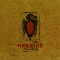 Purchase Redbird - Live At The Cafe Carpe