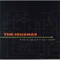 Buy The Iguanas - Plastic Silver 9 - Volt Heart Mp3 Download