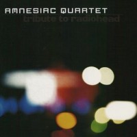 Purchase Amnesiac Quartet - Tribute To Radiohead