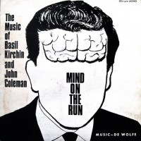 Purchase Basil Kirchin - Mind On The Run (With John Coleman) (Vinyl)