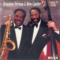 Purchase Houston Person - Now's The Time (With Ron Carter)