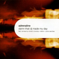Purchase Adrenaline - Damn That DJ Made My Day (MCD)