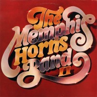 Purchase The Memphis Horns - The Memphis Horns Band II (Vinyl)