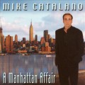 Buy Mike Catalano - A Manhattan Affair Mp3 Download