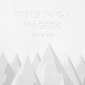 Buy Nik & Jay - Frels Mig / Magisk (CDS) Mp3 Download