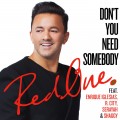 Buy Redone - Don't You Need Somebody (CDS) Mp3 Download