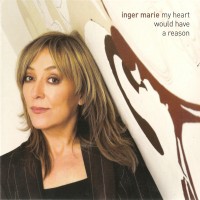 Purchase Inger Marie Gundersen - My Heart Would Have A Reason