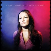 Purchase Kelsey Waldon - I've Got A Way