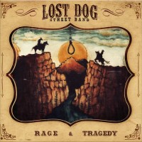 Purchase Lost Dog Street Band - Rage And Tragedy