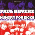 Buy Paul Revere & the Raiders - Hungry For Kicks - Singles & Choice Cuts 1965-69 Mp3 Download