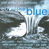 Purchase In Cahoots & Phil Miller - Out Of The Blue