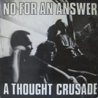 Purchase No For An Answer - A Thought Crusade & You Laugh